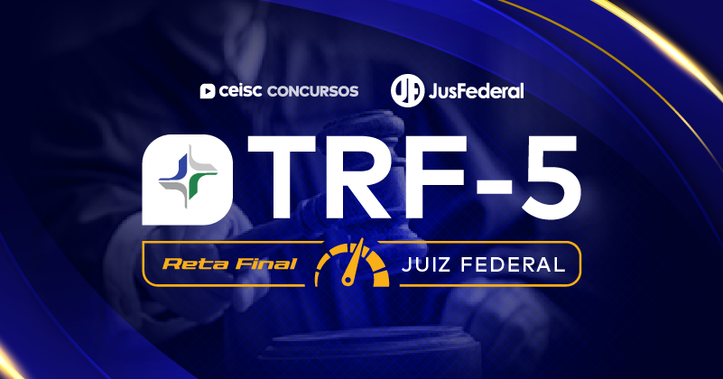 TRF-5 | Juiz Federal | Reta Final