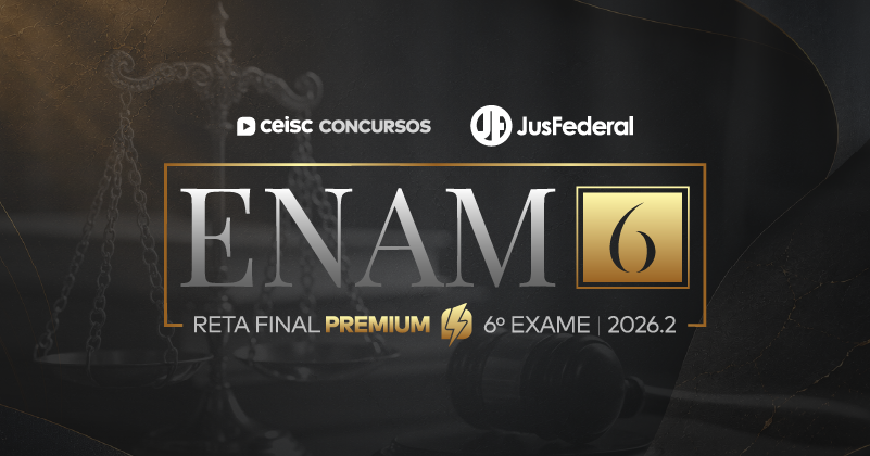 ENAM 2026.2 | 6º Exame Nacional da Magistratura | RETA FINAL PREMIUM
